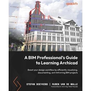 A BIM Professional’s Guide to Learning Archicad