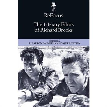 Refocus: The Literary Films of Richard Brooks