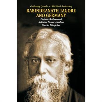 Rabindra Nath Tagore and Germany