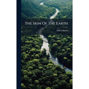The Skin Of The Earth