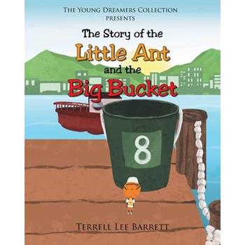 The Story of the Little Ant and the Big Bucket