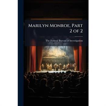 Marilyn Monroe, Part 2 of 2