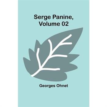Serge Panine, Volume 02