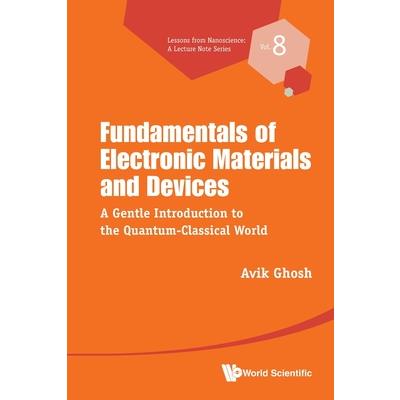 Fundamentals of Electronic Materials and Devices