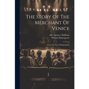 The Story Of The Merchant Of Venice