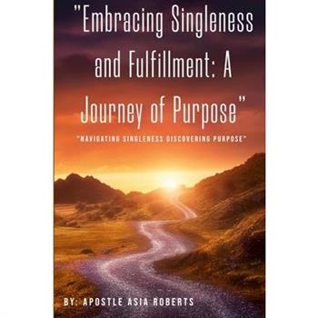 "Embracing Singleness and Fulfillment