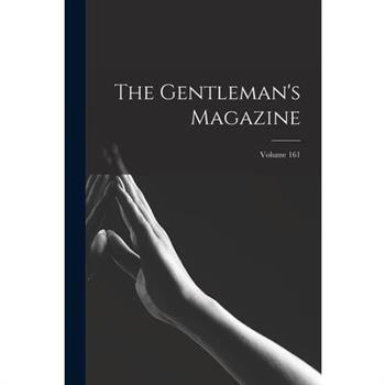 The Gentleman's Magazine; Volume 161