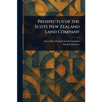 Prospectus of the Scots New Zealand Land Company