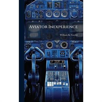 Aviator Inexperience