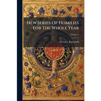 New Series Of Homilies For The Whole Year