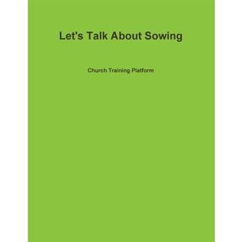 Let’s Talk About Sowing