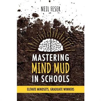 Mastering Mind Mud in Schools