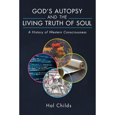 God’s Autopsy and the Living Truth of Soul