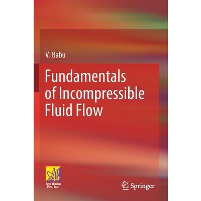 Fundamentals of Incompressible Fluid Flow