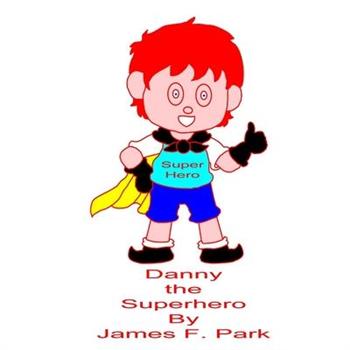 Danny The Superhero