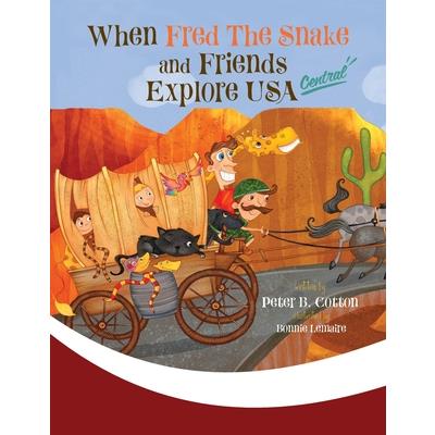 When Fred the Snake and Friends Explore USA Central