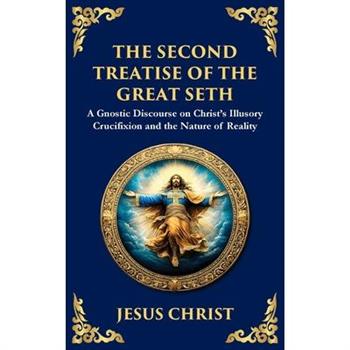 The Second Treatise of the Great Seth