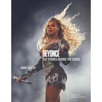 Beyonc矇 the Stories Behind the Songs