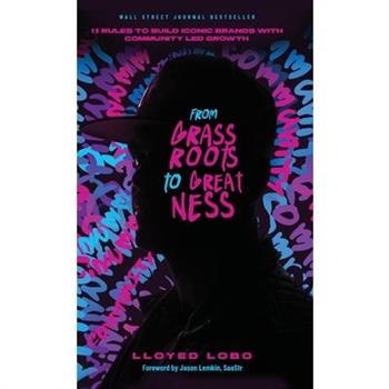 From Grassroots to Greatness