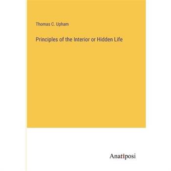 Principles of the Interior or Hidden Life