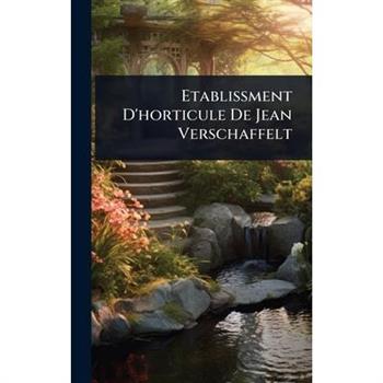 Etablissment D’horticule De Jean Verschaffelt