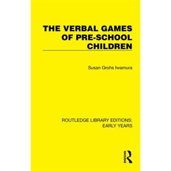 The Verbal Games of Pre-School Children