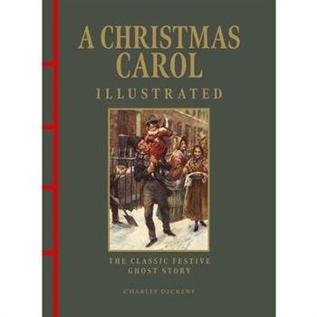 A Christmas Carol Illustrated