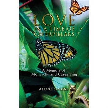 Love in a Time of Caterpillars