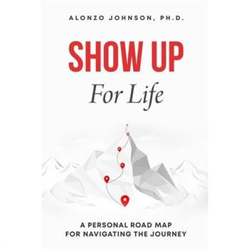 SHOW UP For Life