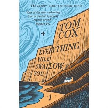 Everything Will Swallow You