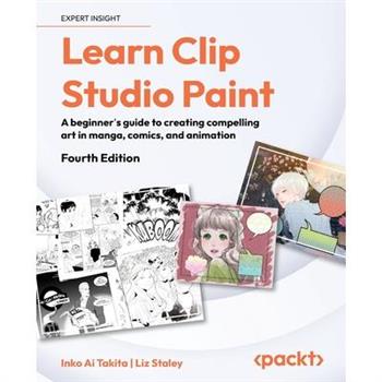 Learn Clip Studio Paint - Fourth Edition