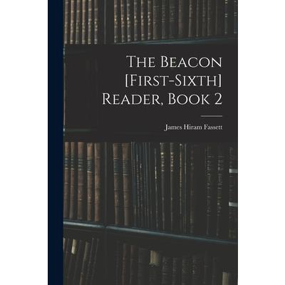 The Beacon [First-Sixth] Reader, Book 2