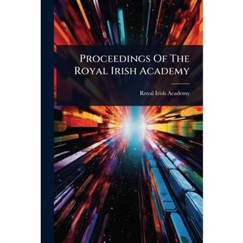 Proceedings Of The Royal Irish Academy