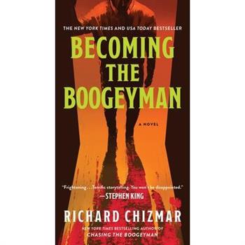Becoming the Boogeyman