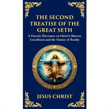 The Second Treatise of the Great Seth