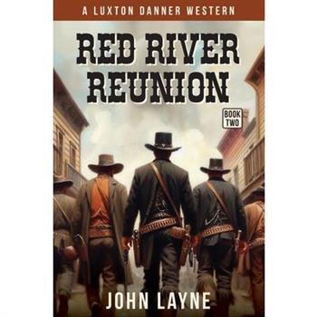 Red River Reunion