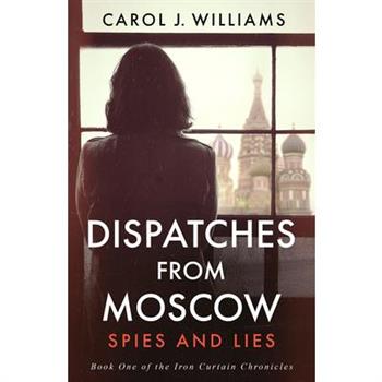 Dispatches from Moscow