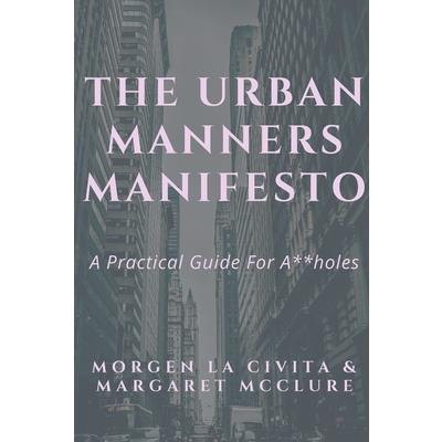 The Urban Manners Manifesto