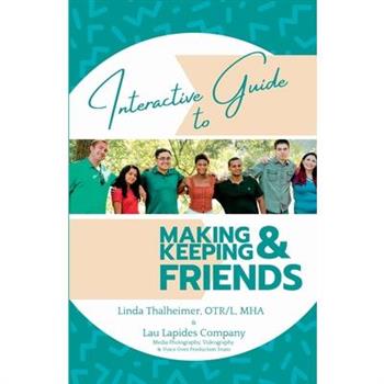 Interactive Guide to Making & Keeping Friends