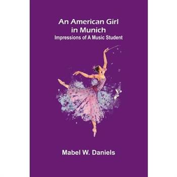 An American Girl in Munich