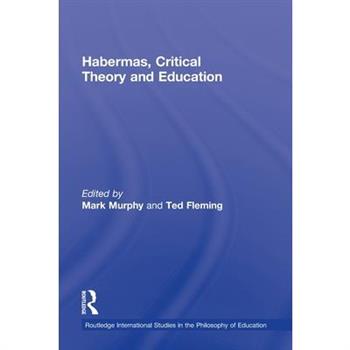 Habermas, Critical Theory and Education
