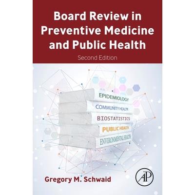 Board Review in Preventive Medicine and Public Health