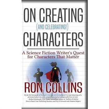 On Creating (And Celebrating!) Characters