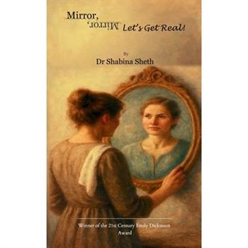 Mirror, Mirror, Let's Get Real!