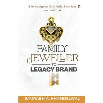 Family Jeweller to Legacy Brand