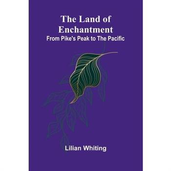 The Land Of Enchantment