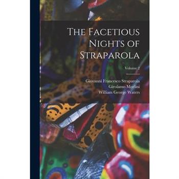 The Facetious Nights of Straparola; Volume 2