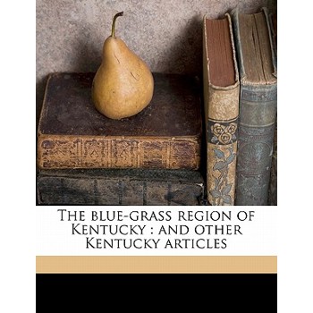 The Blue-Grass Region of Kentucky