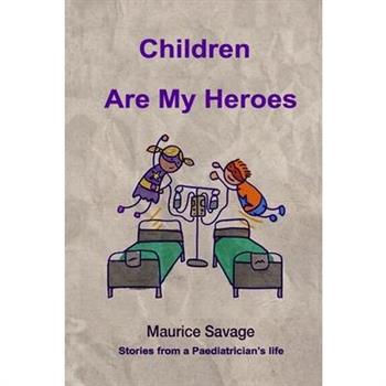 Children Are my Heroes