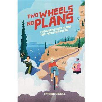 Two Wheels, No Plans